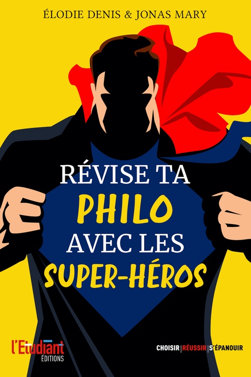 ebook cover of Révise ta philo avec les super-héros !, by Elodie Denis, Jonas Mary