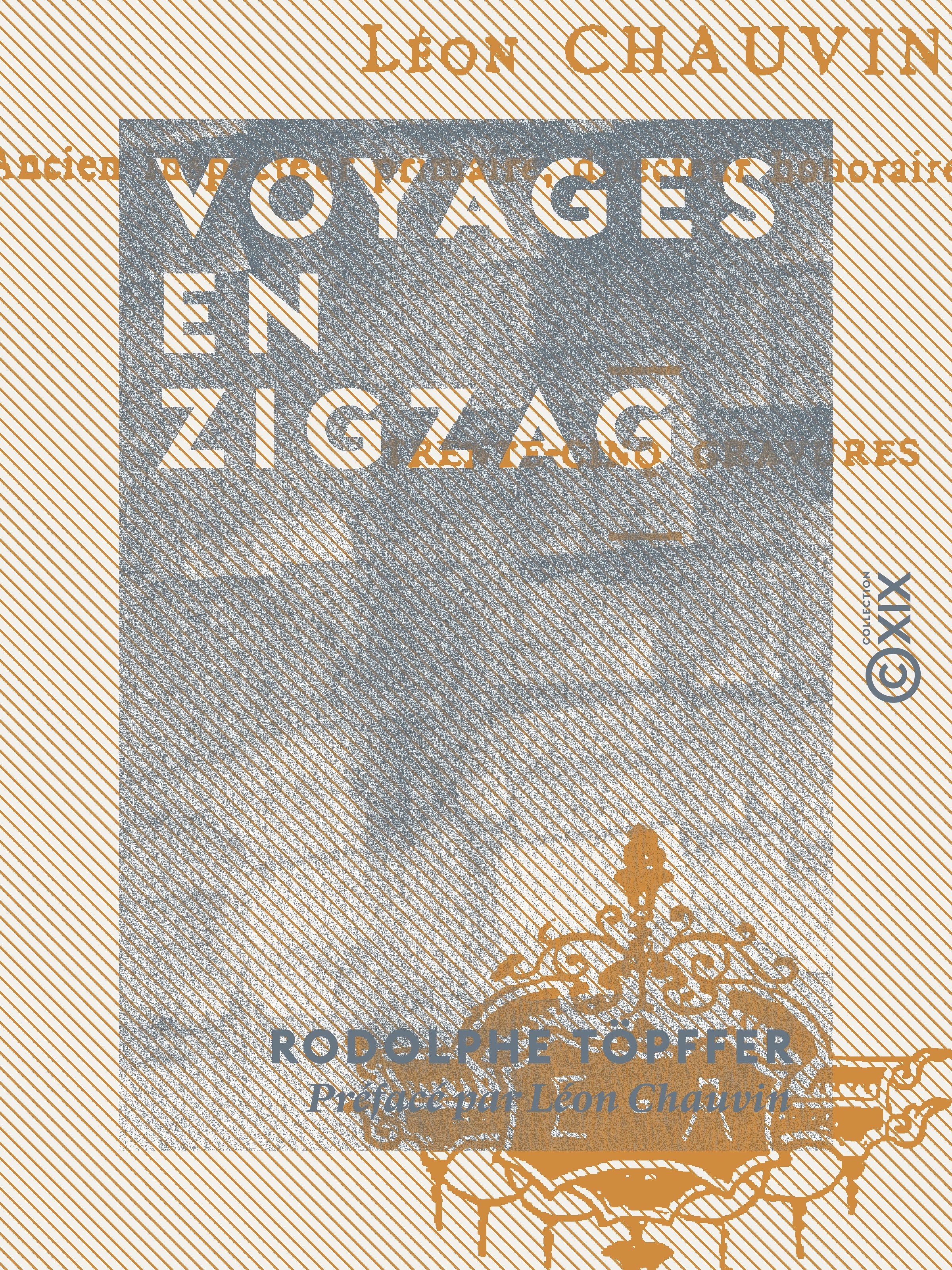 ebook cover of Voyages en zigzag, by Leon Chauvin, Rodolphe Topffer