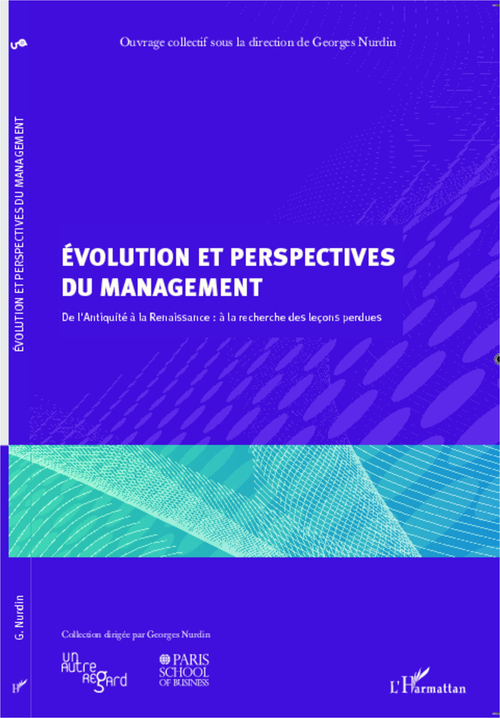 ebook cover of Évolution et perspectives du management ; de l'Antiquité à la Renaissance : à la recherche des leçons perdues, by Georges Nurdin