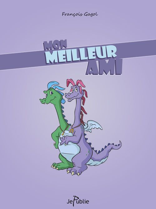 ebook cover of Mon meilleur ami, by François Gagol
