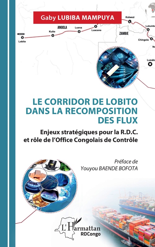 Couverture ebook de Le corridor de Lobito dans la recomposition des flux, de Gaby Lubiba Mampuya
