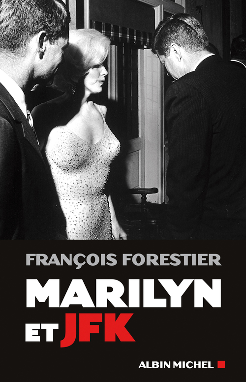 ebook cover of Marilyn et JFK, by François Forestier