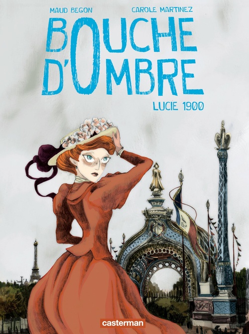 ebook cover of Bouche d'ombre (Tome 2) - Lucie 1900, by Carole Martinez, Maud Begon
