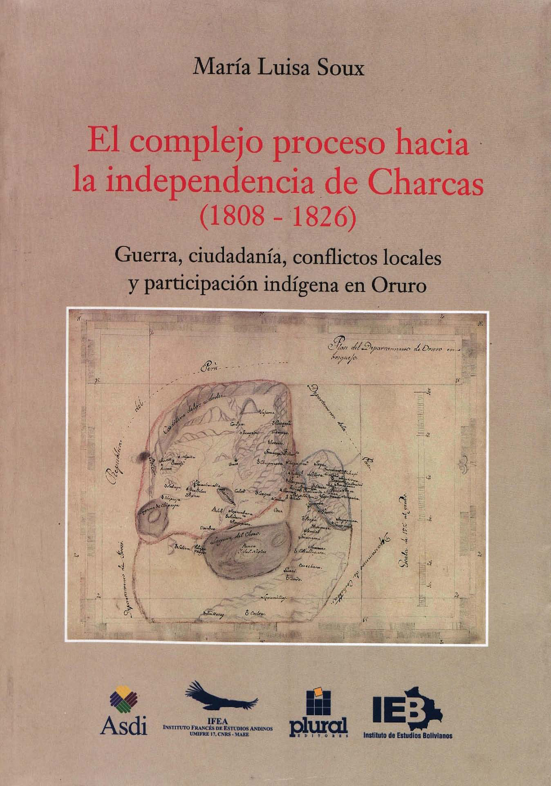 Couverture ebook de El complejo proceso hacia la independencia de Charcas (1808-1826), de María Luisa Soux