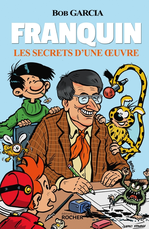 ebook cover of Franquin - Les secrets d'une oeuvre, by Bob Garcia
