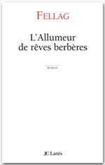 Couverture ebook de L'allumeur de rêves berbères, de Fellag