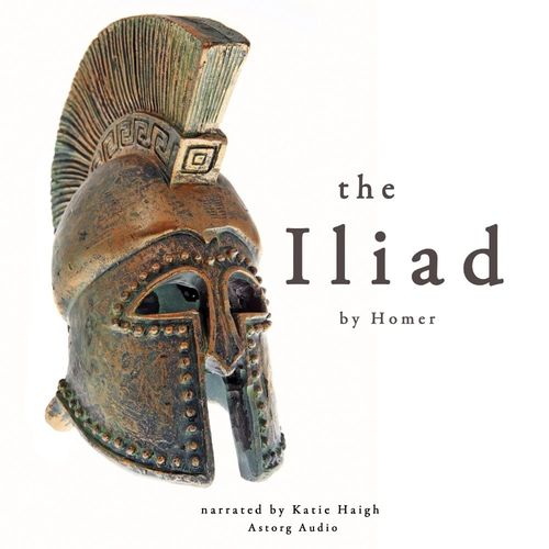 audiobook cover of The Iliad by Homer, by Homer