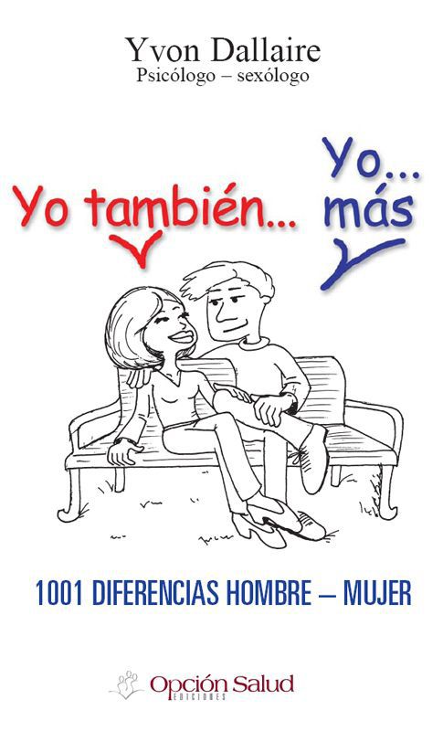 ebook cover of Yo tambien... Yo... mas, 1001 diferencias hombre-mujer, by Yvon Dallaire