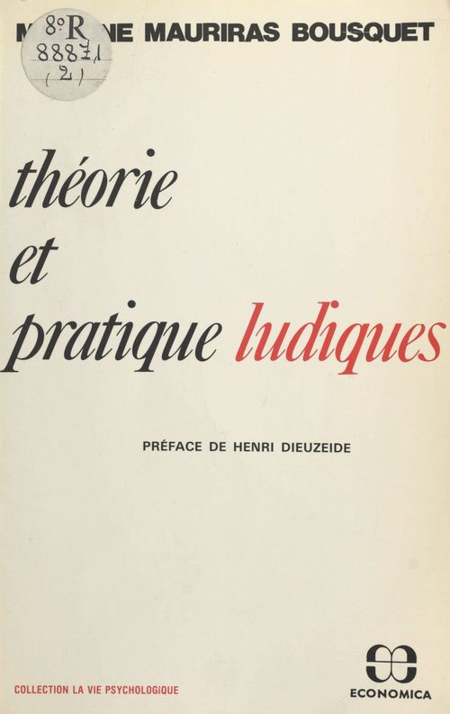 Couverture ebook de Théorie et pratique ludiques, de Mauriras Bousquet/Ma