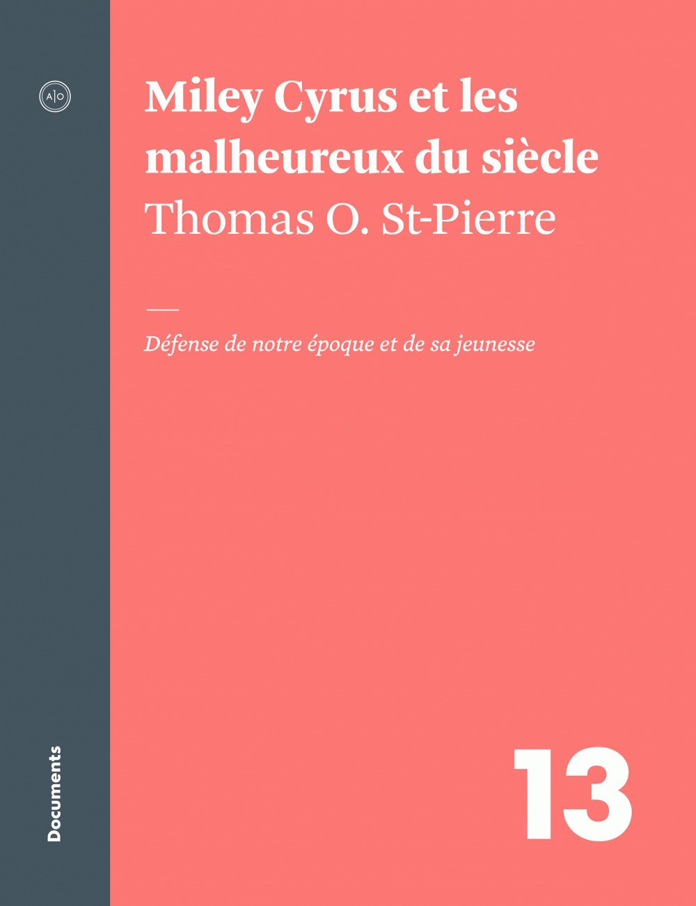 Couverture ebook de Miley Cyrus et les malheureux du siècle, de Thomas o. St-pierre