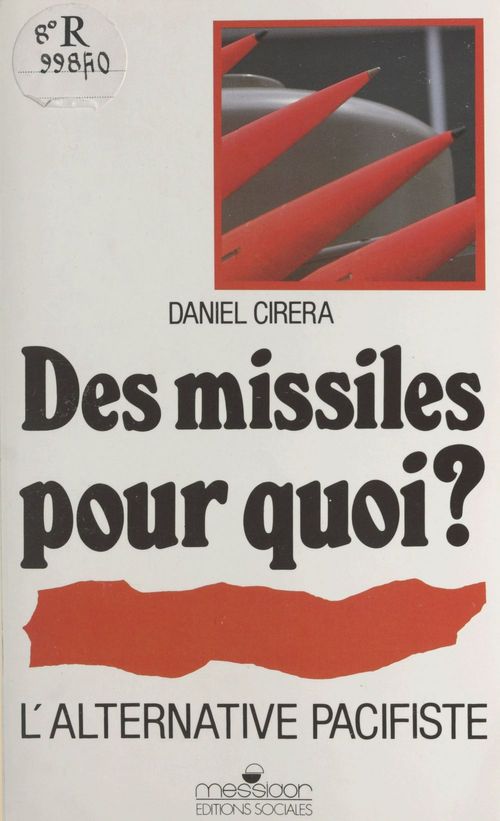 Couverture ebook de Des missiles pour quoi ? : l'alternative pacifiste, de Collectif
