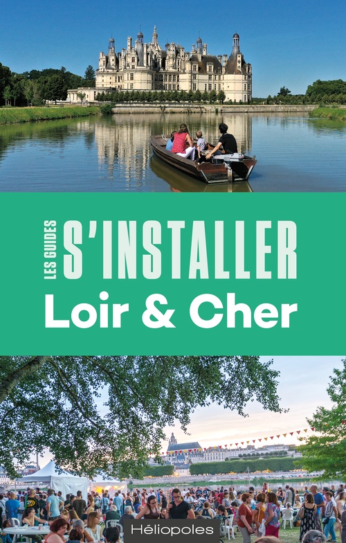 Couverture ebook de S'installer dans le Loir-et-Cher, de Émilie Marmion