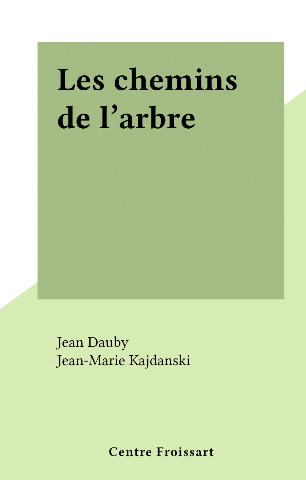 Couverture ebook de Les chemins de l'arbre, de Jean-Marie Kajdanski