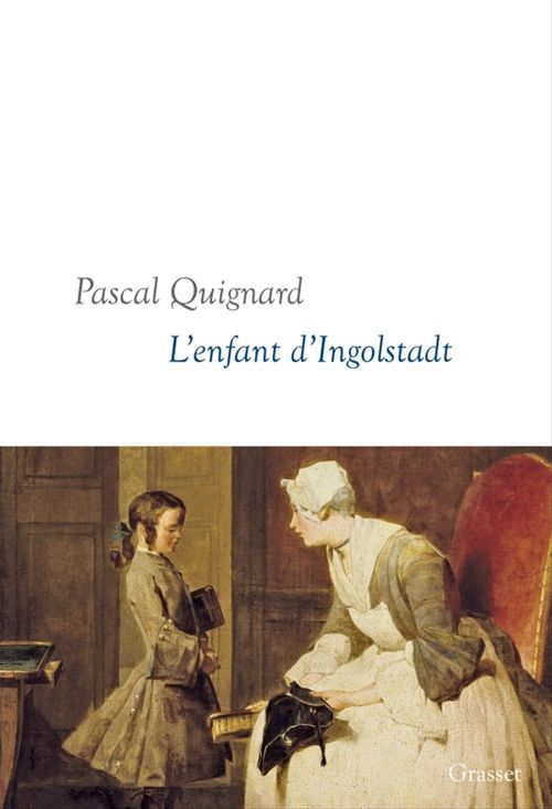 Couverture ebook de L'enfant d'Ingolstadt, de Pascal Quignard