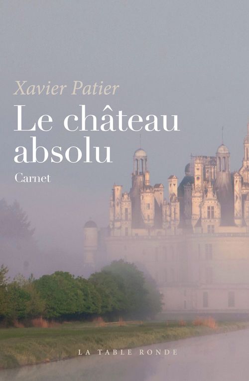 ebook cover of Le château absolu, by Xavier Patier
