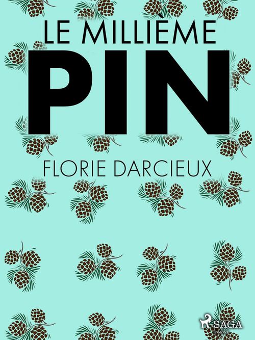 Couverture ebook de Le Millième Pin, de Florie Darcieux