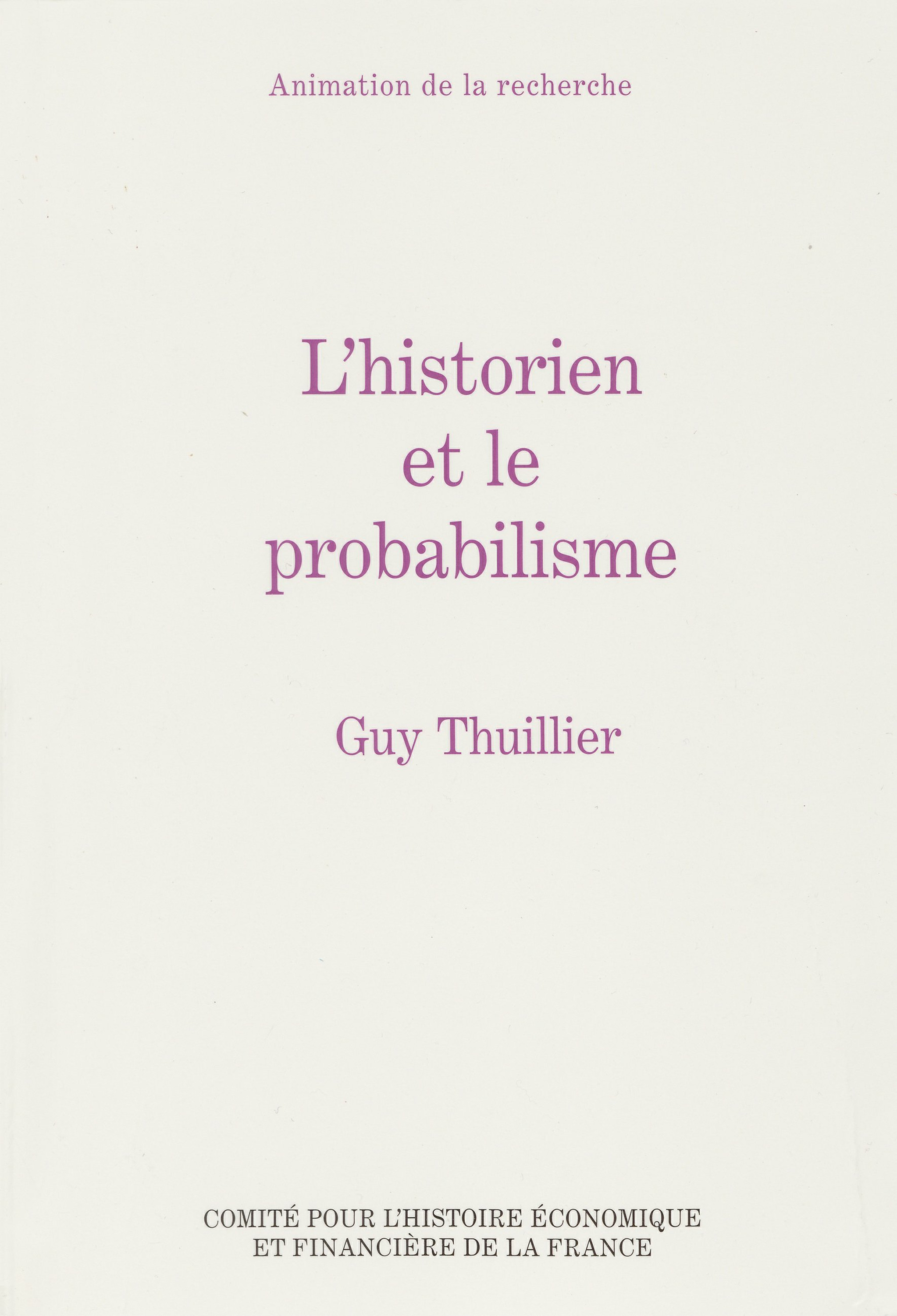 Couverture ebook de L´historien et le probabilisme, de Guy Thuillier