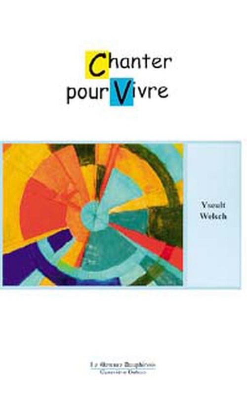 Couverture ebook de Chanter pour vivre, de Yseult Welsch