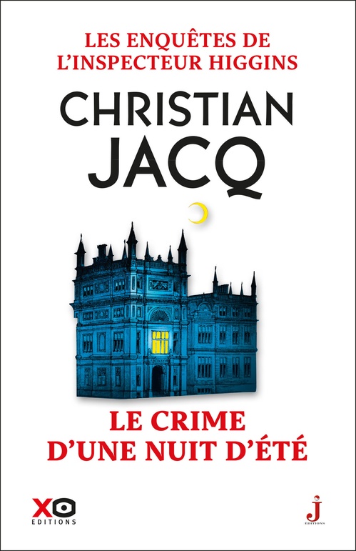 ebook cover of Les enquêtes de l'inspecteur Higgins - Le crime d'une nuit d'été, by Christian Jacq