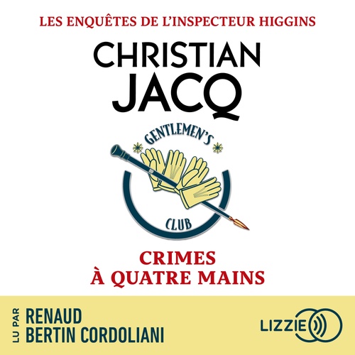 audiobook cover of Les enquêtes de l'inspecteur Higgins - Tome 52 Crimes à quatre mains, by Christian Jacq
