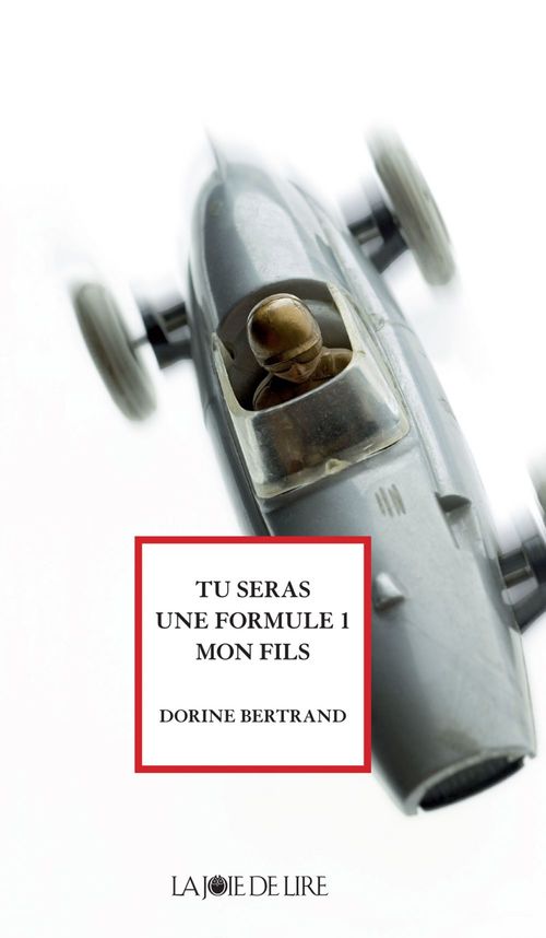 ebook cover of Tu seras une formule 1, mon fils, by Dorine Bertrand