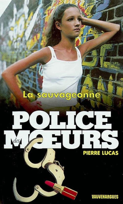 Couverture ebook de Police des moeurs n°150 La Sauvageonne, de Lucas Pierre