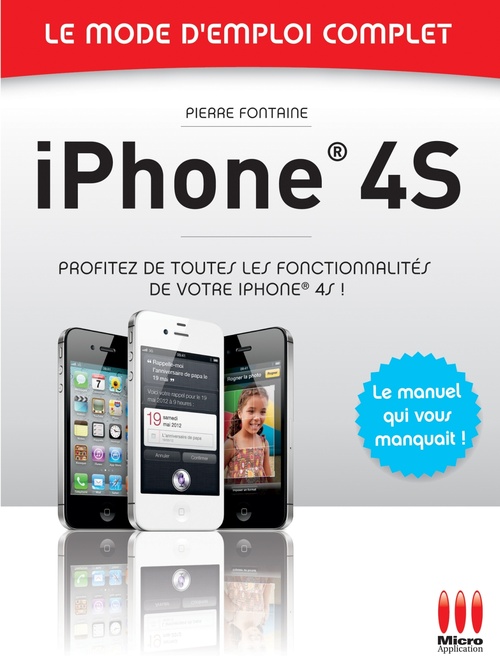 Couverture ebook de Iphone 4S - Le mode d'emploi complet, de Pierre Fontaine
