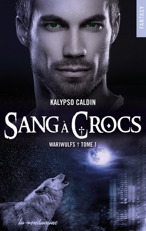 Couverture ebook de Wariwulfs - tome 1 Sang à crocs, de Kalypso Caldin
