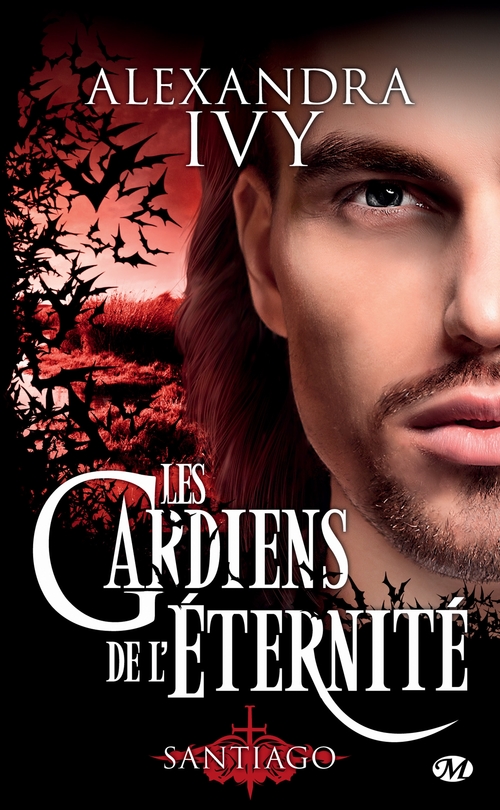 Couverture ebook de Les Gardiens de l'éternité, T10 : Santiago, de Alexandra Ivy