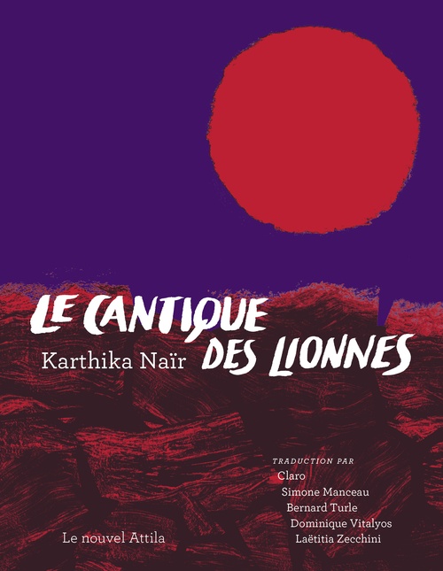 Couverture ebook de Le Cantique des lionnes, de Karthika Naïr