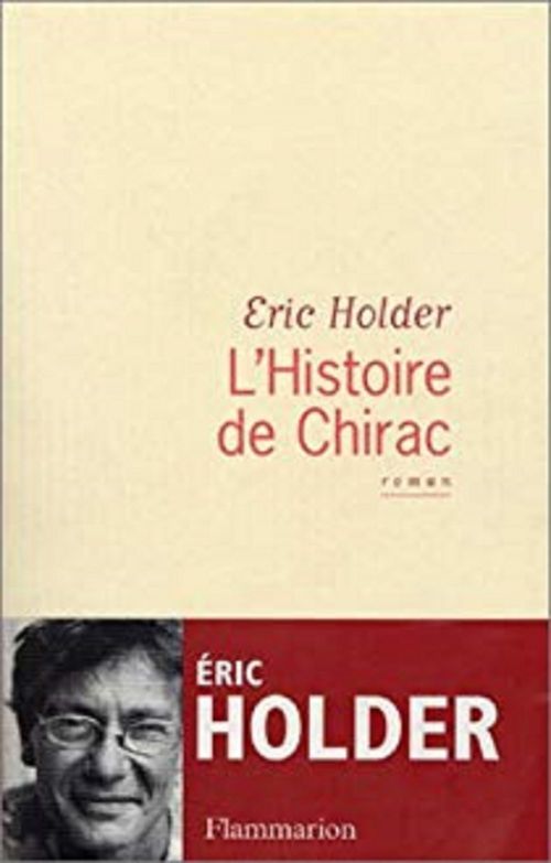 ebook cover of L'Histoire de Chirac, by Eric Holder