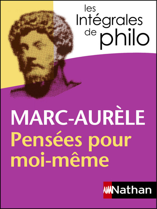 Couverture ebook de Marc Aurele, Pensées pour moi-même - Intégrales de Philo, de Denis Huisman, Pierre Pellegrin