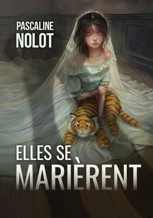 ebook cover of Elles se marierent, by Pascaline Nolot