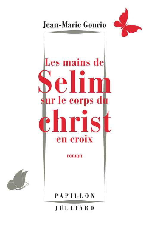 ebook cover of Les mains de Sélim sur le corps du Christ en croix, by Jean-Marie Gourio