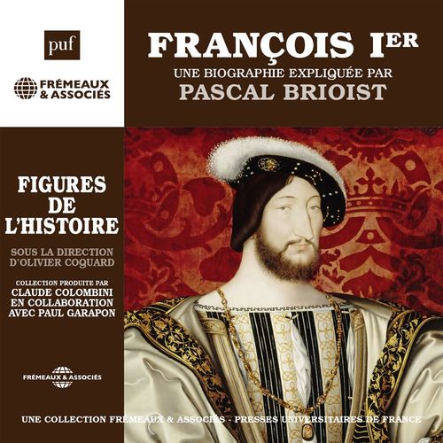 audiobook cover of François Ier, by Pascal Brioist