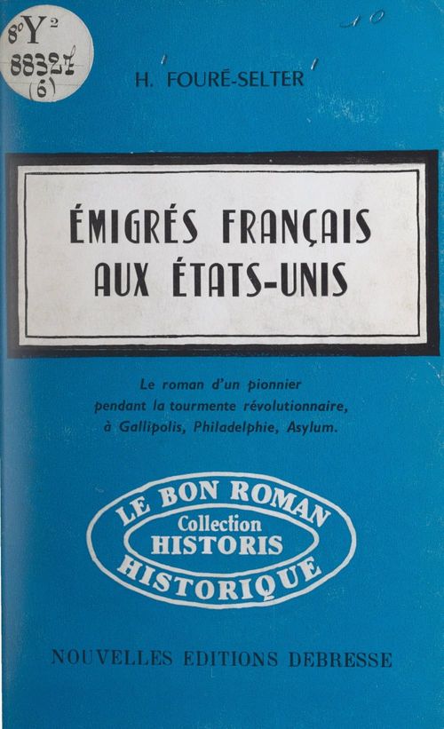 Couverture ebook de Émigrés français aux États-Unis, de Helene Foure-Selter