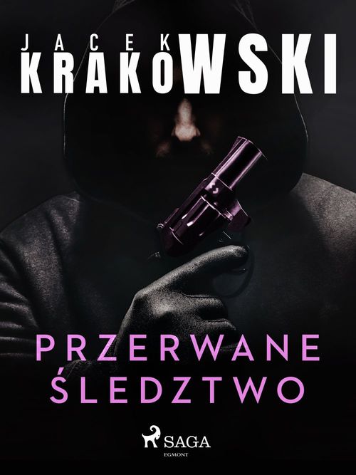 Couverture ebook de Przerwane ´sledztwo, de Jacek Krakowski