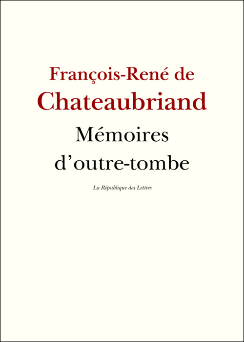 ebook cover of Mémoires d'outre-tombe, by François-René de Chateaubriand