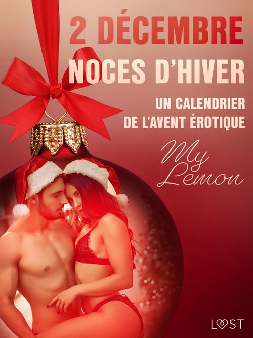 ebook cover of 2 décembre : Noces d´hiver - Un calendrier de l'Avent érotique, by My Lemon