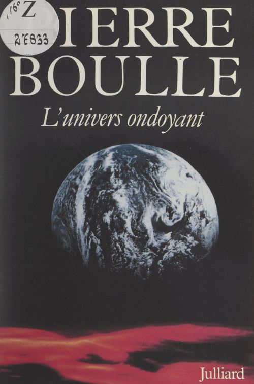 Couverture ebook de L'univers ondoyant, de Pierre Boulle