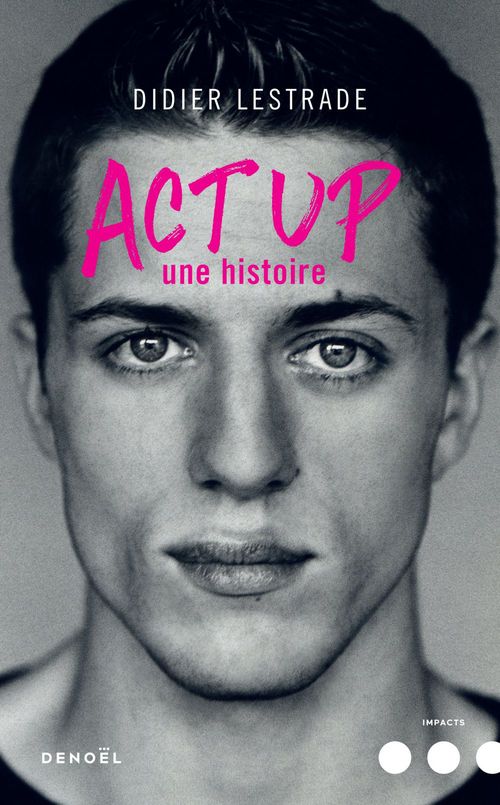 Couverture ebook de Act Up. Une histoire, de Didier Lestrade