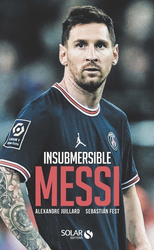 ebook cover of Insubmersible Messi, by Alexandre Juillard