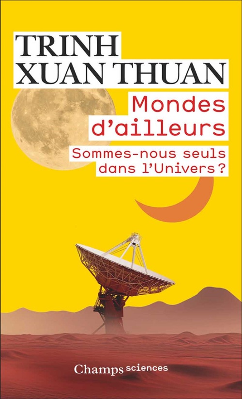 ebook cover of Mondes d'ailleurs. Sommes-nous seuls dans l'Univers ?, by Trinh Xuan Thuan