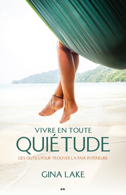 Couverture ebook de Vivre en toute quietude, de Gina Lake