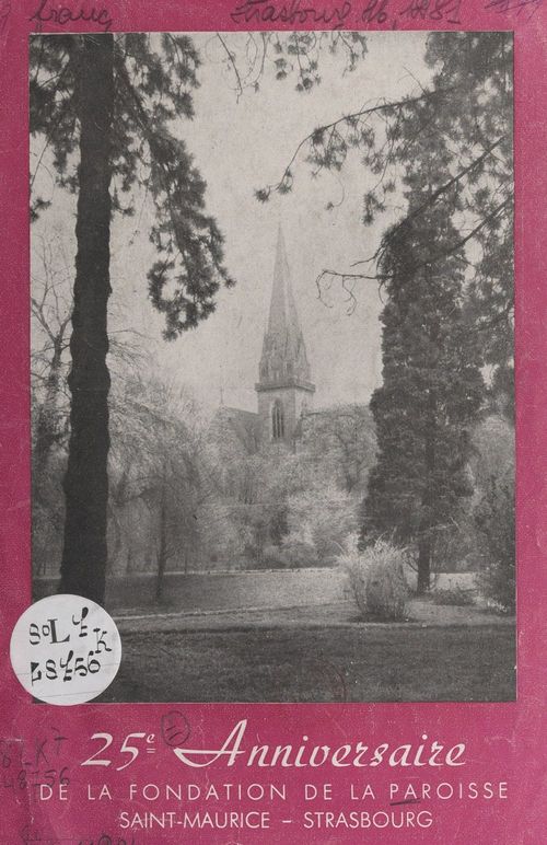 Couverture ebook de 25e anniversaire de la fondation de la paroisse Saint-Maurice, de Paroisse Saint-Maurice De Strasbourg