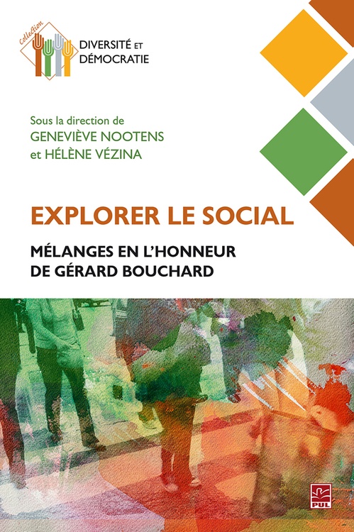 Couverture ebook de Explorer le social. Mélanges en l'honneur de Gérard Bouchard, de Nootens Genevieve