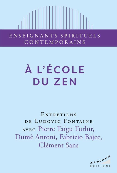 ebook cover of A l'école du zen, by Clement Sans, Dumè Antoni, Fabrizio Bajec, Ludovic Fontaine, Pierre Taïgu turlur