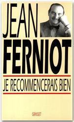 Couverture ebook de Je recommencerais bien, de Jean Ferniot