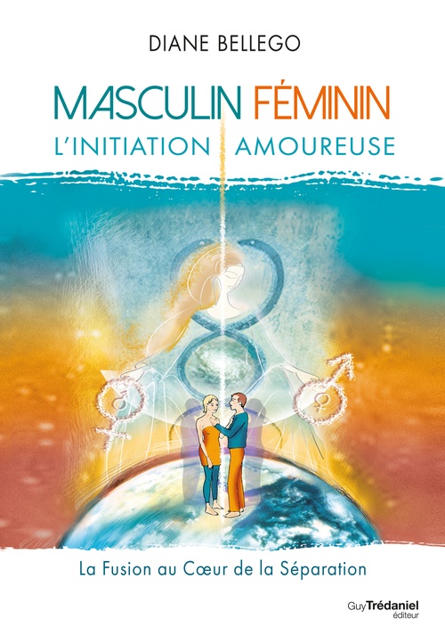 ebook cover of Masculin, féminin : l'initiation amoureuse, by Diane Bellego