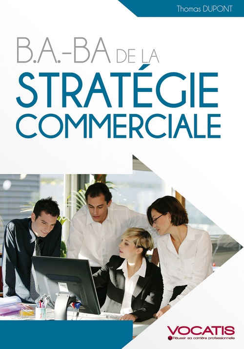 Couverture ebook de B.A.-BA de la stratégie commerciale, de Thomas Dupont